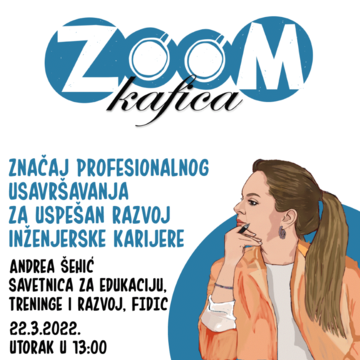 Зум кафица - 45 минута о значају професионалног усавршавања за успешан развој инжењерске каријере - Глобална перспектива 