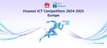 Huawei ICT Competition 2024-2025 Europe